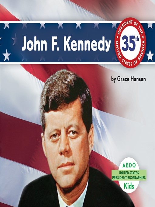 Grace Hansen创作的John F. Kennedy作品的详细信息 - 可供借阅